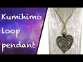 kumihimo loop pendant